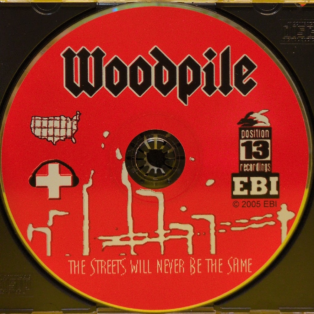 Woodpile - The Streets Will Never Be The Same - 2005 - EBI-001 - Used - VG+ - CDs
