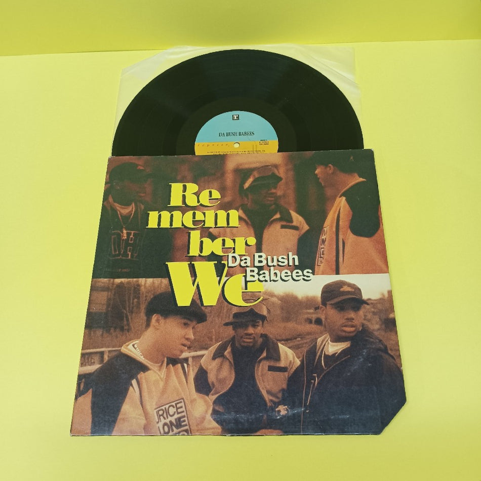 Da Bush Babees - Remember We 12" - 1995 - 0-41943 - Used - VG++ - Vinyl