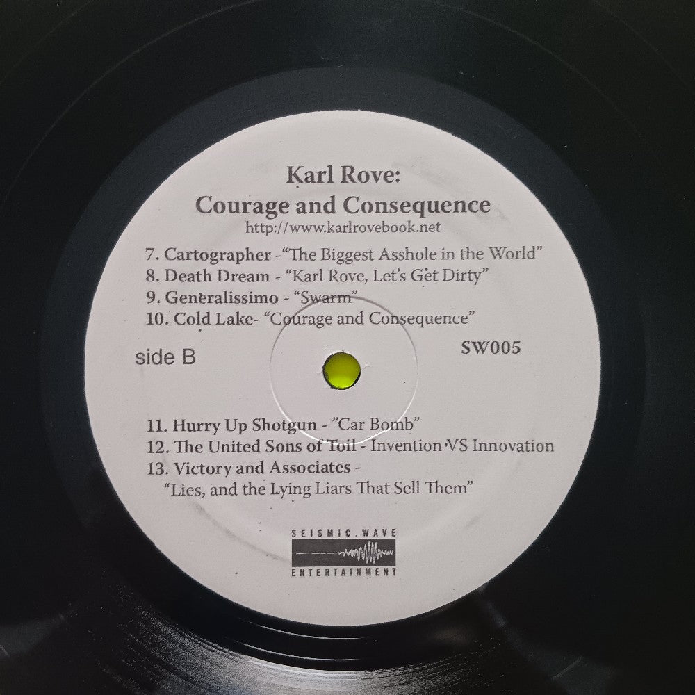 Various - Karl Rove: Courage And Consequence - 2010 - SW005 - Used - EX - Vinyl