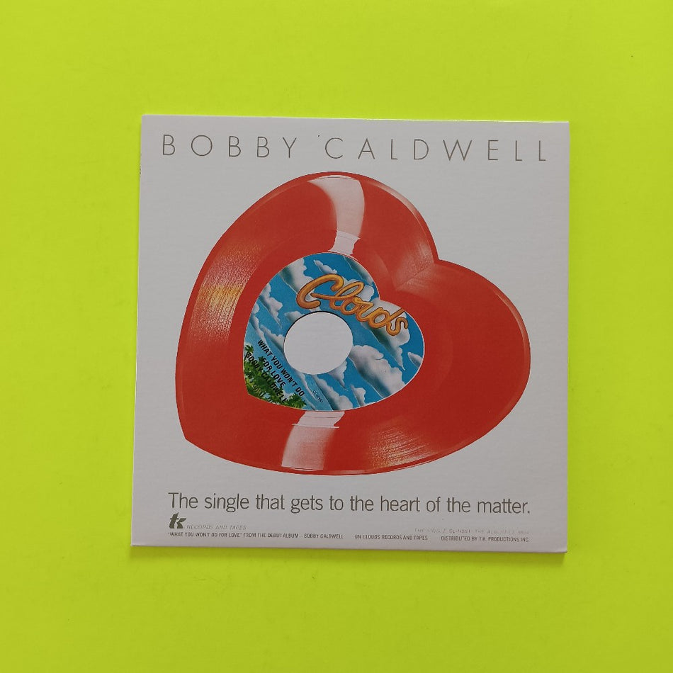 Bobby Caldwell - What You Won't Do For Love HEART SHAPED - 1979 - CL-HSS1 - Used - NM - Vinyl