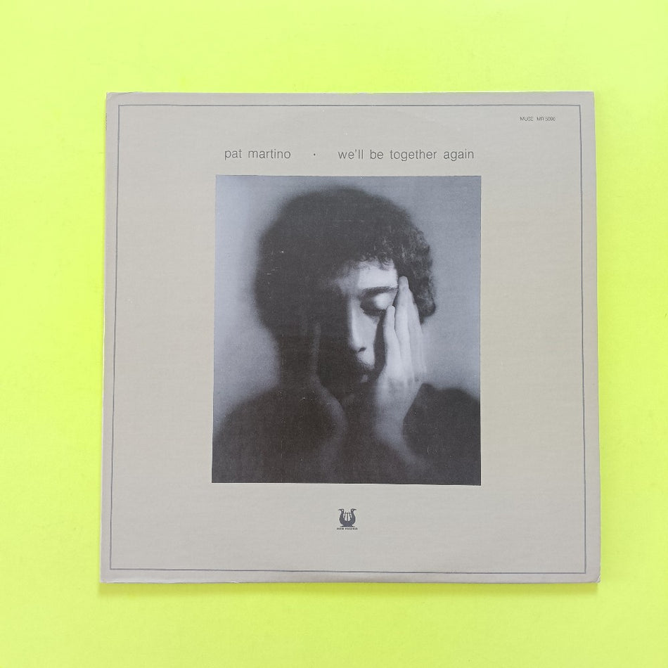 Pat Martino - We'll Be Together Again - 1976 - MR 5090 - Used - EX - Vinyl