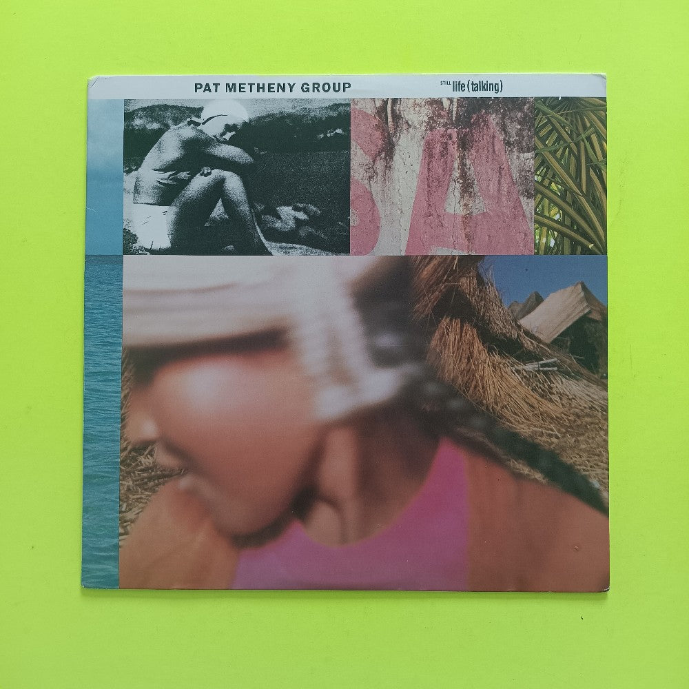Pat Metheny Group - Still Life (Talking) CLUB - 1987 - GHS 24145 - Used - EX - Vinyl