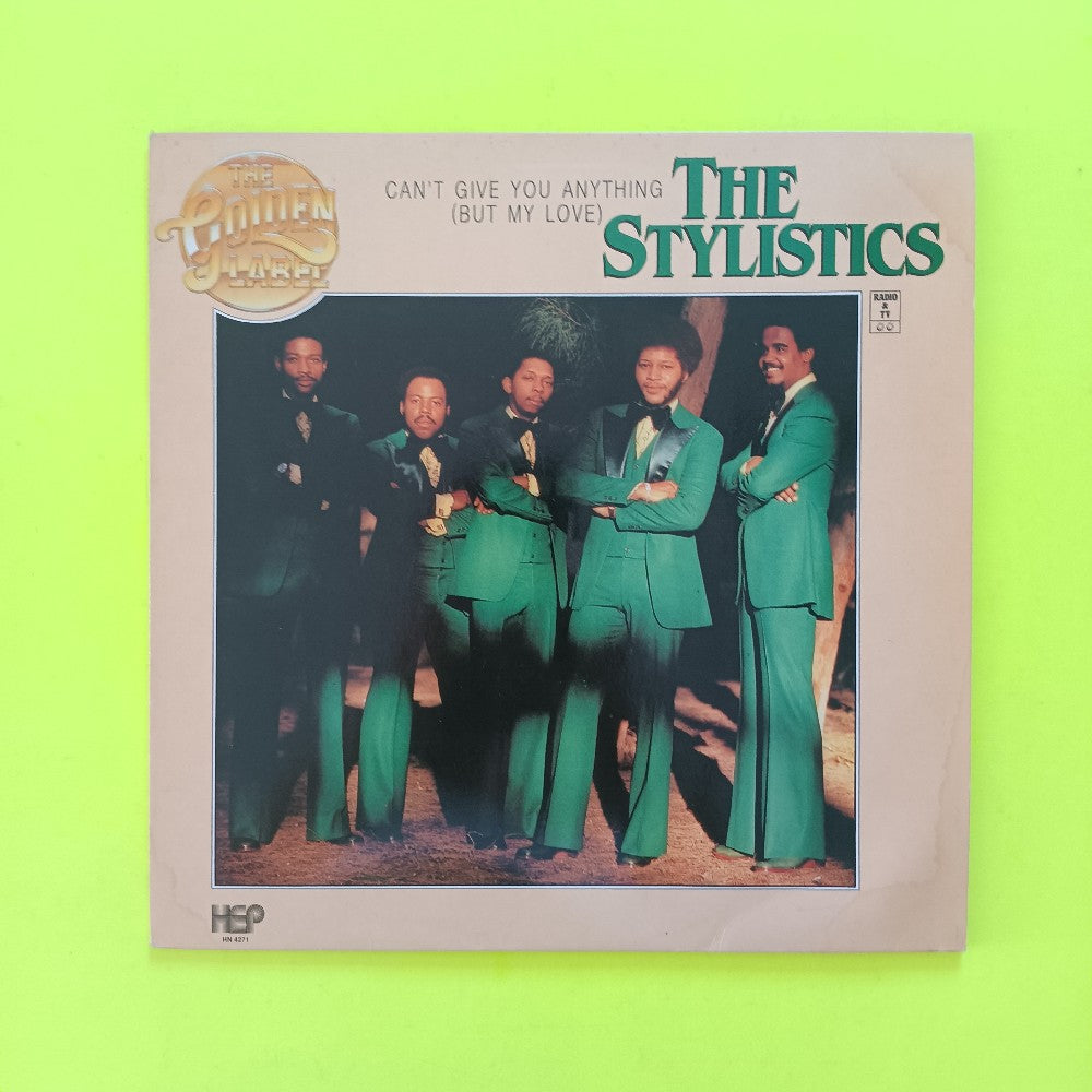 Stylistics - Can't Give You Anything HOLLAND  - 1981 - HN 4271 - Used - EX - Vinyl