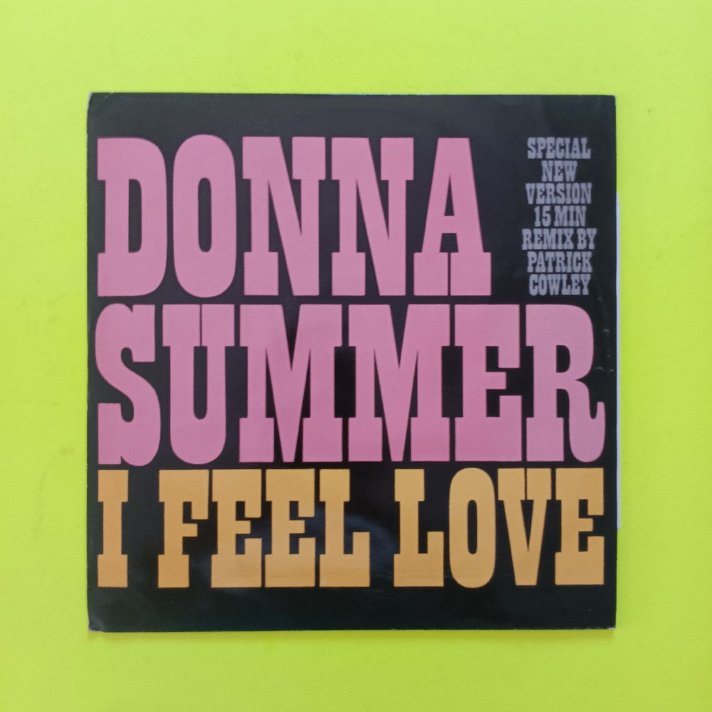 Donna Summer - I Feel Love Patrick Crowley Remix UK 12" - 1982 - FEEL12 - Used - VG+ - Vinyl