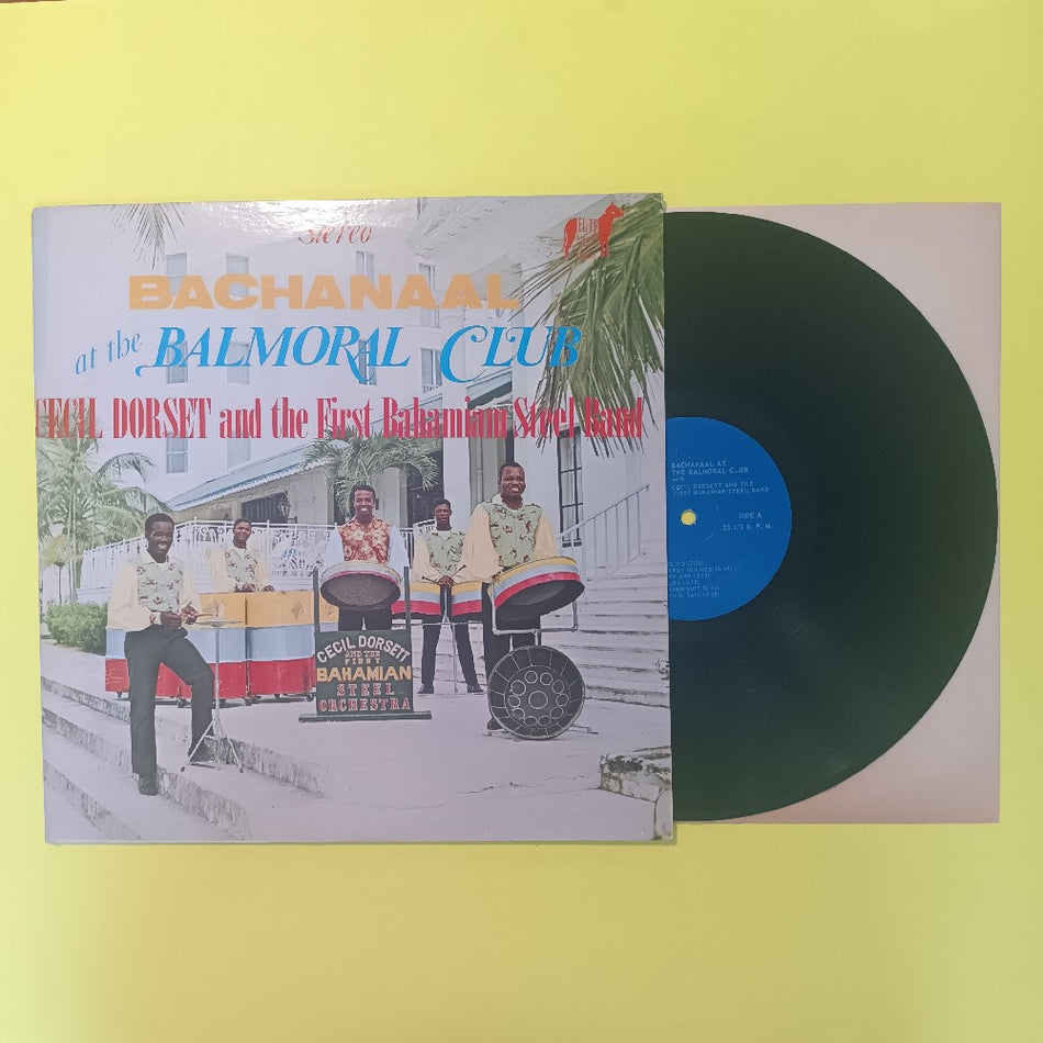 Cecil Dorsett & 1st Bahamian Steel Orch - Bachanaal At The Balmoral Club BAHAMAS - 1968 - OE-33 - Used - EX - Vinyl