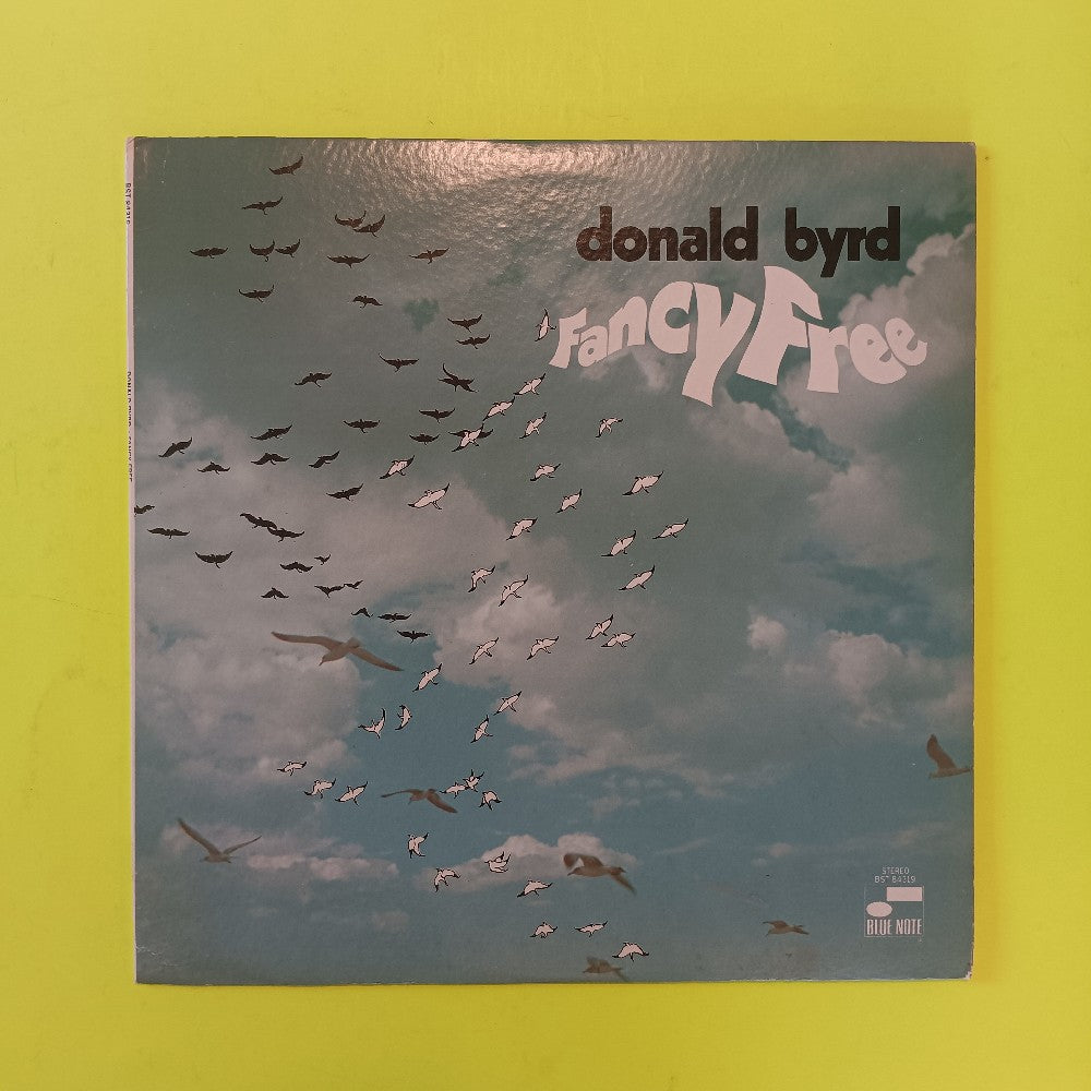 Donald Byrd - Fancy Free VAN GELDER - 1969 - BST 84319 - Used - VG++ - Vinyl