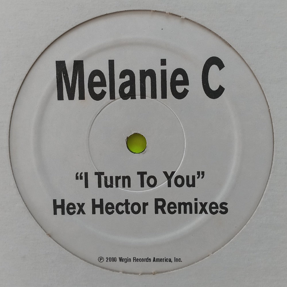 Melanie C SPICE GIRLS - I Turn To You Hex Hector Remixes 12" PROMO - 2000 - MELC - Used - VG++ - Vinyl